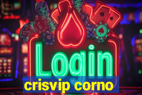 crisvip corno